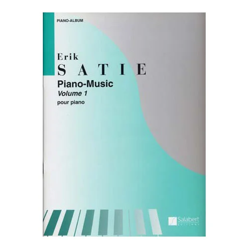 Salabert Satie Erik – PIANO-music Vol.1