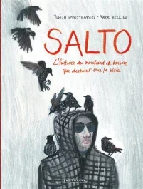 Salto. L&rsquo;histoire du marchand de bonbons qui disparut sous la pluie