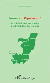 Sauvons la République ! De la République des ethnies à la République des citoyens