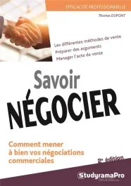 Savoir négocier. 2e édition