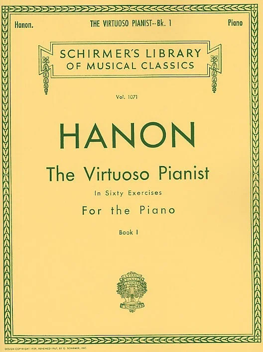 Schirmer Schir Hanon – The Virtuoso Pianist, Book 1 – In Sixty Exercises For The – Piano Solo