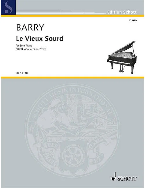 Schott Barry – Le Vieux Sourd – Piano
