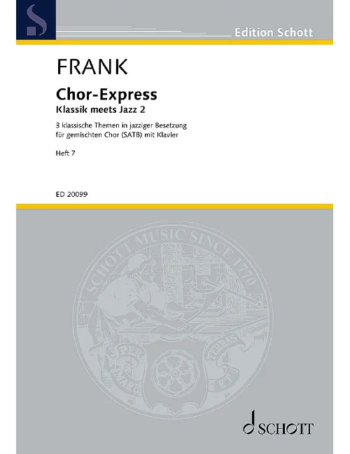Schott CHOR-express Numéro 7 – Choeur Mixte (satb) With Piano