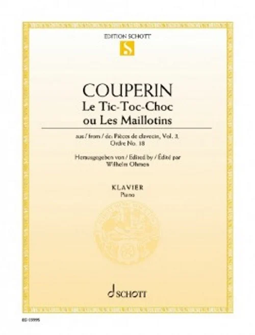 Schott Couperin Francois – Le TIC-toc-choc Ou Les Maillotins – Piano