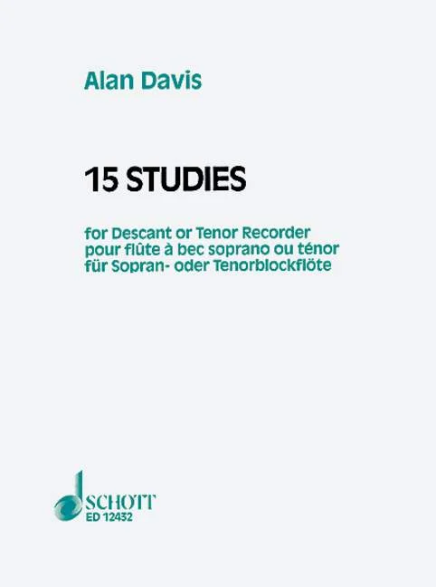 Schott Davis Alan – 15 Studies – Soprano Or Ténor Recorder