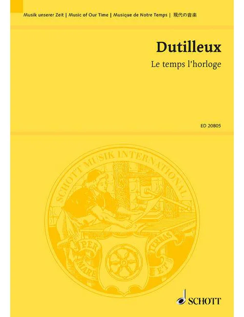 Schott Dutilleux – Le Temps L’horloge – Soprano et Orchestre