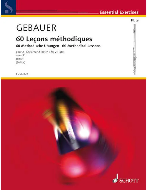 Schott Gebauer – 60 Leçons Méthodiques Op. 31 – 2 Flutes
