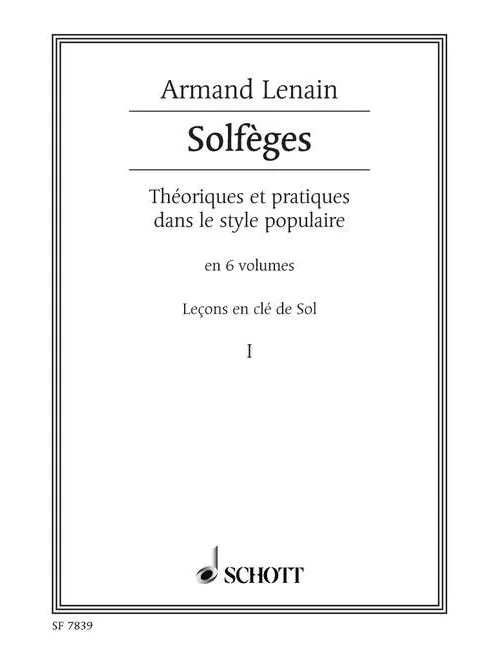 Schott Lenain Armand – Solfèges Vol.1