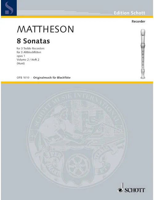 Schott Mattheson – 8 Sonatas Op. 1 – 3 Treble Flute A Bec
