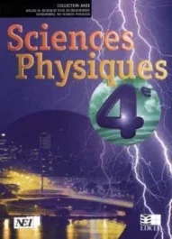 Sciences physiques Arex 4e (Côte d&rsquo;Ivoire). Sciences Physiques 4e