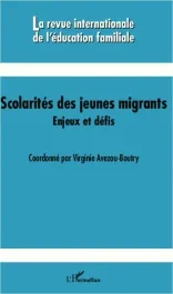 Scolarités des jeunes migrants. Enjeux et défis
