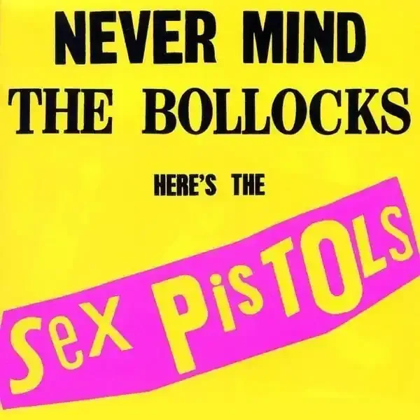 Sex Pistols – Never Mind The Bollocks, Here‘s The Sex Pistols (LP)