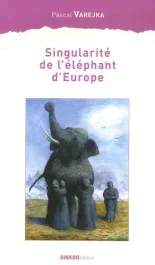Singularité de l&rsquo;éléphant d&rsquo;Europe