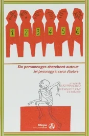 Six personnages cherchent auteur. Edition bilingue français-italien