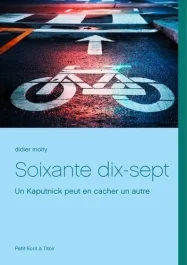 Soixante dix-sept. Un Kaputnick peut en cacher un autre
