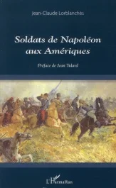 Soldats de Napoléon aux Amériques