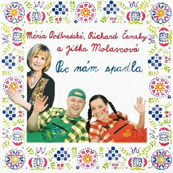 Spievankovo – Pec nám spadla (M. Podhradská, R. Čanaky, J. Molavcová) (CD)