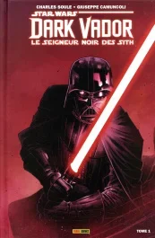 Star Wars, Dark Vador – Le seigneur noir des Sith Tome 1 : L&rsquo;élu