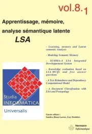 Studia informatica universalis Volume 8 N° 1 : Apprentissage, mémoire, analyse sémantique latente LS