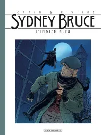 Sydney Bruce : L&rsquo;indien bleu