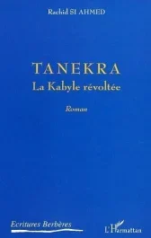 Tanekra. La Kabylie révoltée