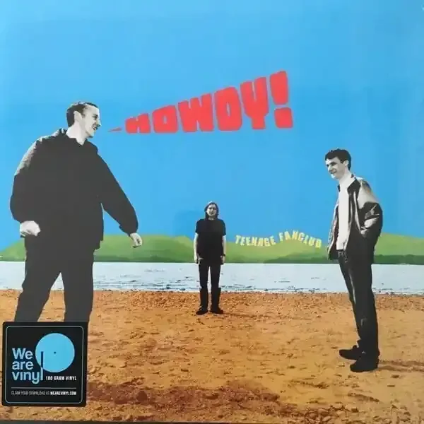 Teenage Fanclub – Howdy! (LP + EP)