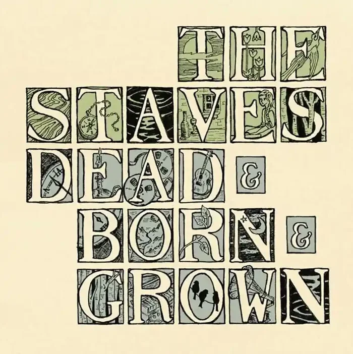 The Staves – Dead & Born & Grown (LP)