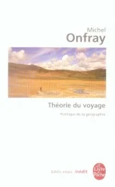 Théorie du voyage. Poétique de la géographie