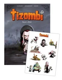 Tizombi Tome 1 : Toujours affamé – Stickers offerts