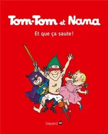 Tom-Tom et Nana Tome 12 : Et que ça saute !