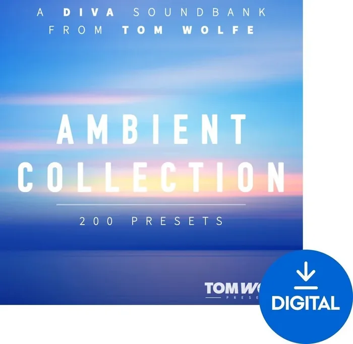 Tom Wolfe Presets Ambient Collection for Diva (Produit numérique)