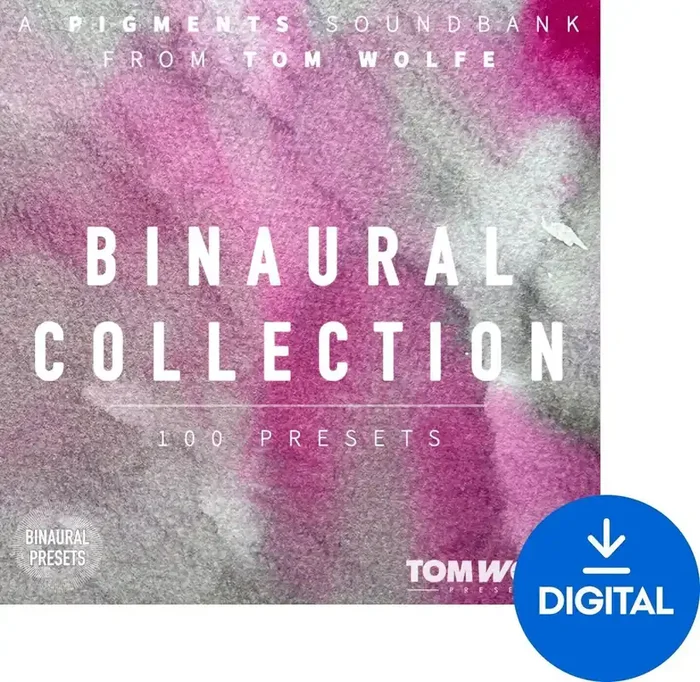 Tom Wolfe Presets Binaural Collection for Pigments (Produit numérique)