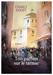Ton parfum sur le tarmac