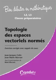 TOPOLOGIE DES ESPACES VECTORIELS NORMES