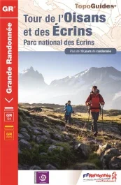 Tour de l&rsquo;Oisan et des Ecrins. Parc national des Ecrins