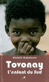 Tovonay, l&rsquo;enfant du Sud