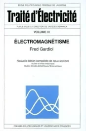 Traité d&rsquo;électricité. Volume 3, Electromagnétisme