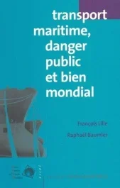 Transport maritime, danger public et bien mondial