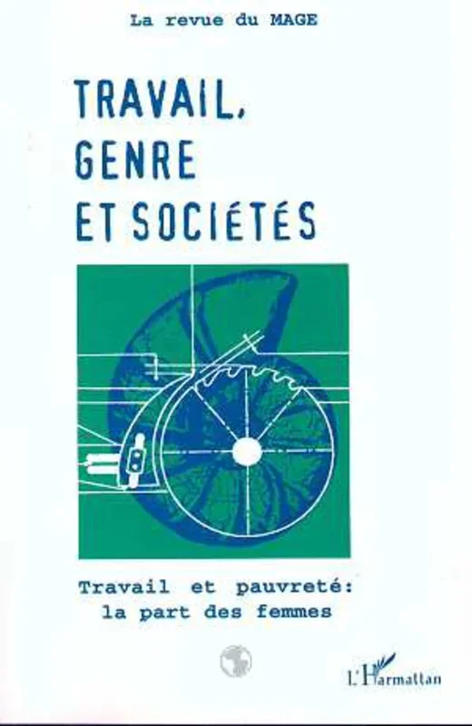 Travail et pauvreté, la part des femmesTravail, Genre et SociétésN°1