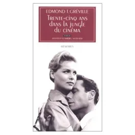 Trente-cinq ans dans la jungle du cinéma