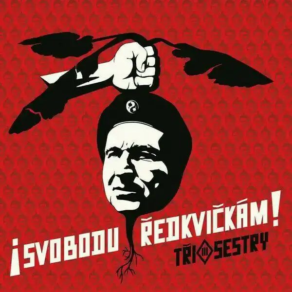 Tři Sestry – Svobodu Redkvickam! (LP)
