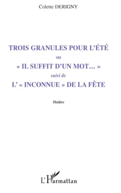Trois granules pour l’été