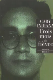 Trois mois de fièvre