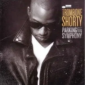 Trombone Shorty – Parking Lot Symphony (LP)