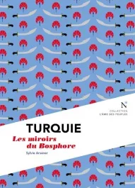 Turquie. Le miroir du Bosphore