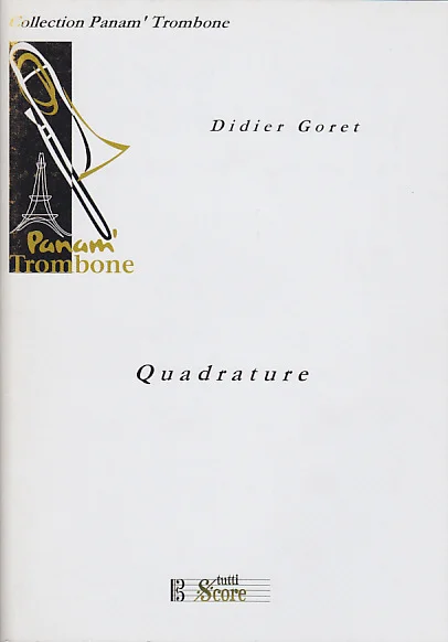 Tuttiscore Goret Didier – Quadrature