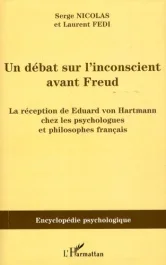 Un débat sur l&rsquo;inconscient avant Freud. La réception de Eduard von Hartmann chez les psychologues et