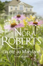 UN ETE AU MARYLAND : LA SOIF DE VIVRE
