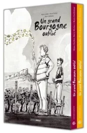 Un grand Bourgogne oublié : Coffret en 2 volumes : Tome 1 : Un grand Bourgogne oublié ; Tome 2 : Qua