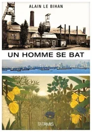 UN HOMME SE BAT